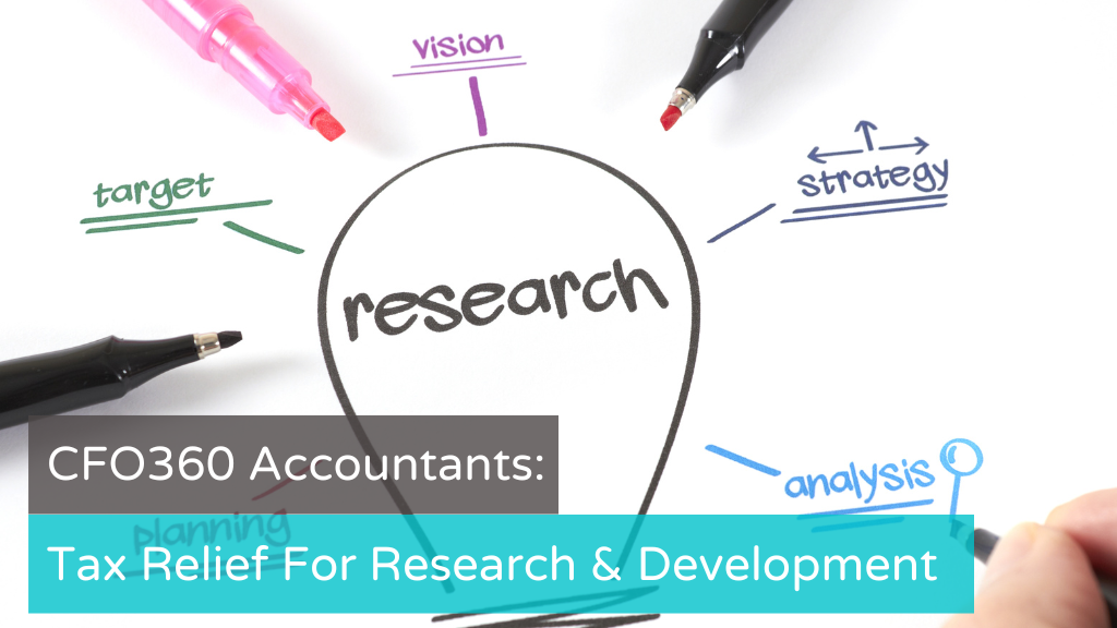 Tax Relief For Research & Development | CFO360 Accountants